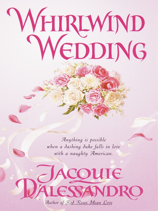 Title details for Whirlwind Wedding by Jacquie D'Alessandro - Available